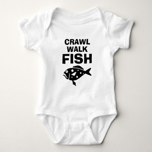 Crawl Walk Fish funny fishing baby bodysuit