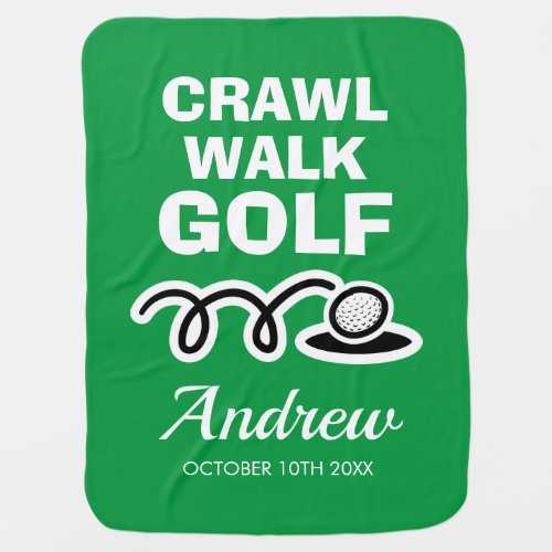 Crawl walk golf future golfer custom name new baby blanket
