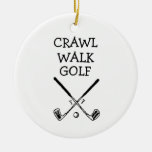 Crawl Walk Golf Golfer Golfing Baby Ornament at Zazzle