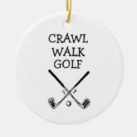 Crawl Walk Golf Golfer Golfing Baby ornament