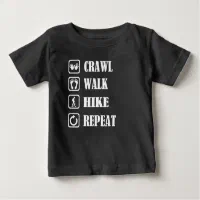 CRAWL WALK LIFT funny fitness quote baby shirts