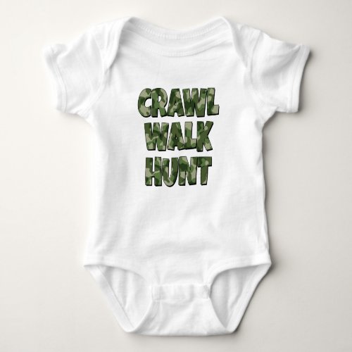 Crawl Walk Hunt funny baby boy shirt