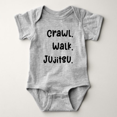 Crawl Walk Jujitsu Baby Bodysuit