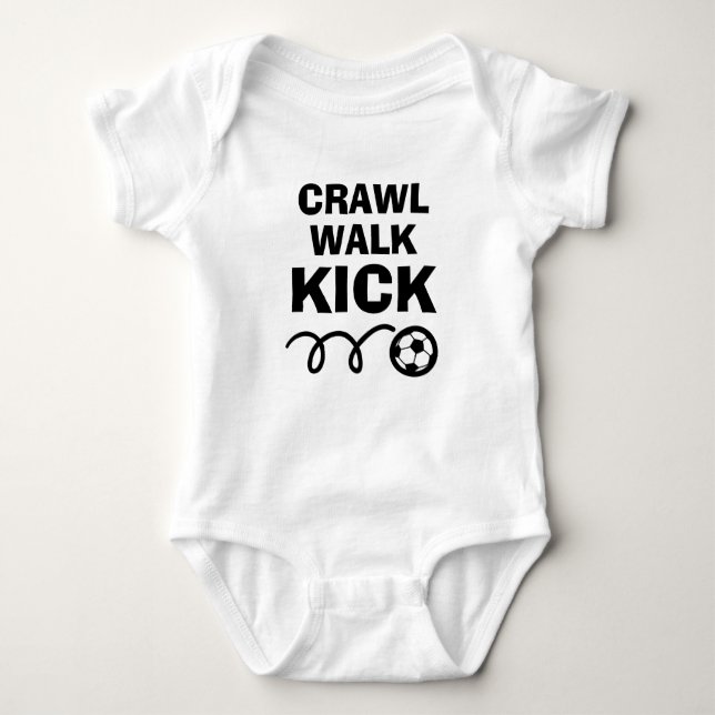 CRAWL WALK KICK funny soccer ball baby bodysuit (Front)