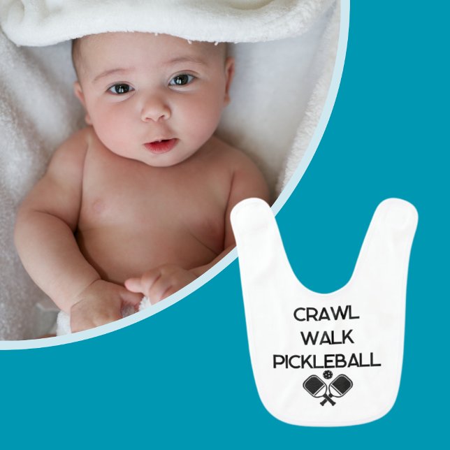 Crawl Walk Pickleball Funny Baby  Bib (Creator Uploaded)
