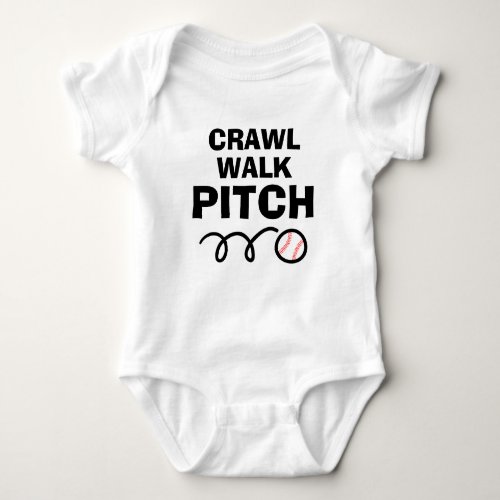 CRAWL WALK PITCH funny baseball baby bodysuit