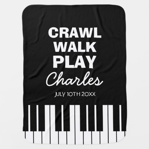 Crawl walk play piano cute future pianist custom baby blanket