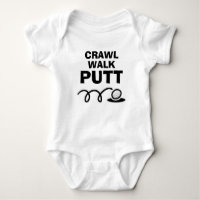Crawl Walk Putt funny golfing baby bodysuit