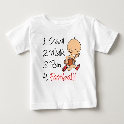 Crawl Walk Run Football Baby T_Shirt