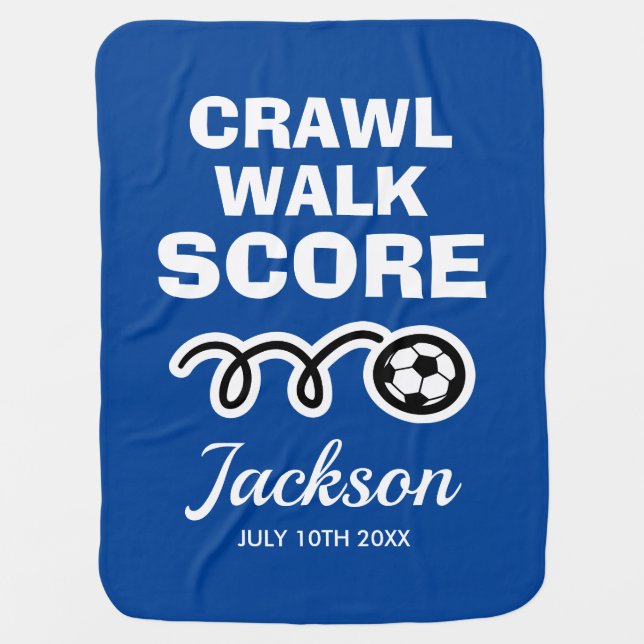 Crawl walk score future soccer player funny custom baby blanket (Front)