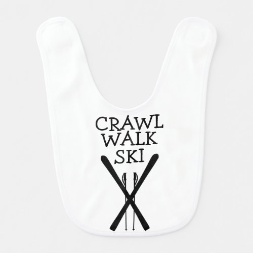 Crawl Walk Ski Skier Skiing Baby bib