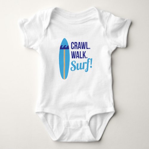 Crawl walk surf  baby bodysuit