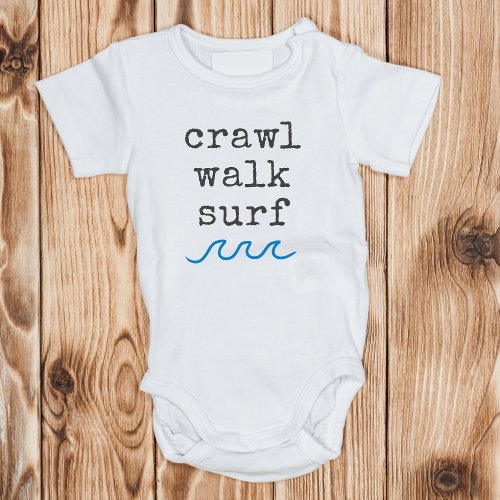 Crawl Walk Surf Beach Baby Newborn GIft  Baby Bodysuit
