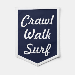 Crawl Walk Surf Pennant