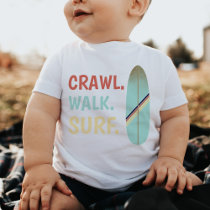 Crawl Walk Surf Retro Vintage Blue Surfboard Baby T-Shirt