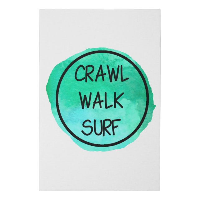 Crawl Walk Surf with Green Design Faux Canvas Print (Front)