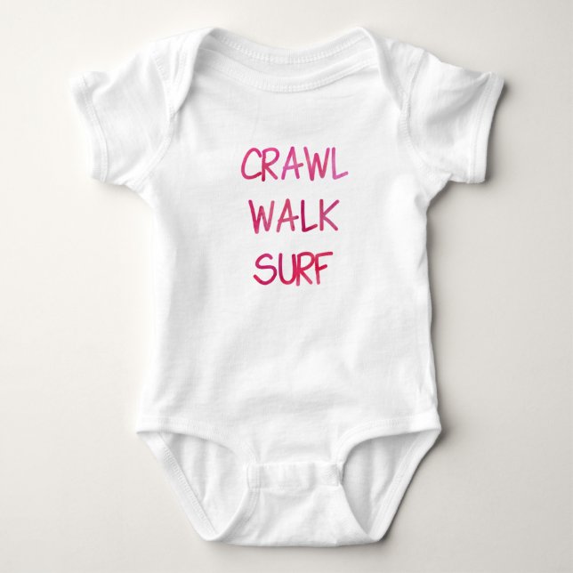 Crawl Walk Surf with Pink Font Baby Bodysuit (Front)