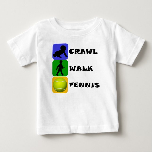 Crawl Walk Tennis Baby T-Shirt (Front)