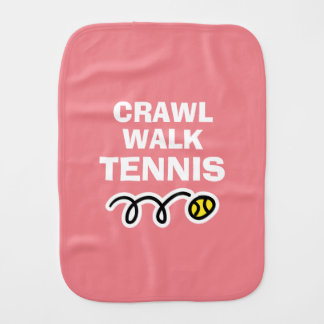 Crawl Walk Tennis burp cloth for new baby girl