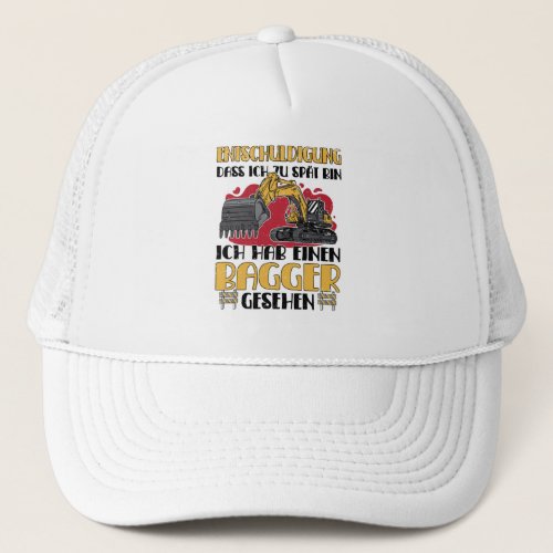 Crawler Excavator Excavator Excuse Construction Trucker Hat