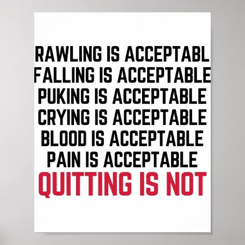 Crawling Is Acceptable Gym Quote  Poster