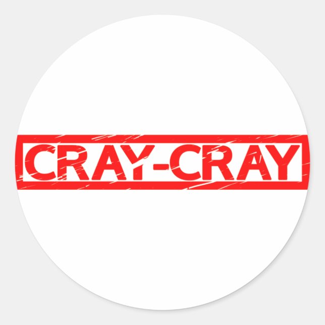 Cray-Cray Stamp Classic Round Sticker (Front)