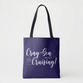 Cray-Sea About Cruising! Tote Bag