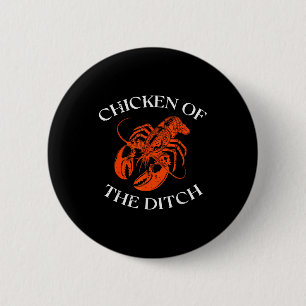 Crayfish Chicken Of The Ditch Crawfish Cajun Men W Button