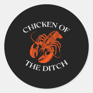 Crayfish Chicken Of The Ditch Crawfish Cajun Men W Classic Round Sticker