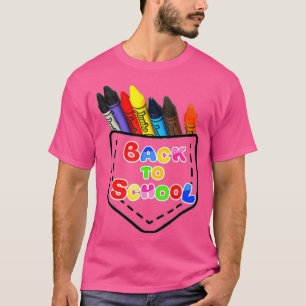 Crayons In Pocket Back To School T-Shirt