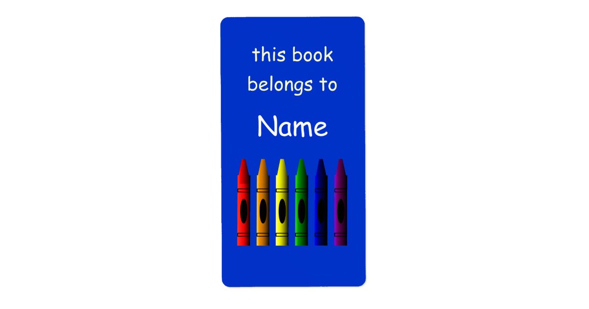 Crayons Name Crayon School Bookplate Label Zazzle