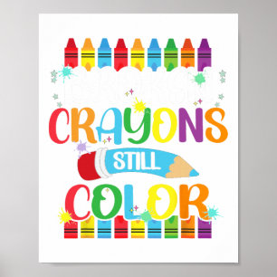 Crayons Still Color Mental Health Awareness 7 Poster