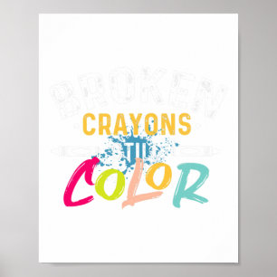 Crayons Still Color - Mental Health Awareness Poster