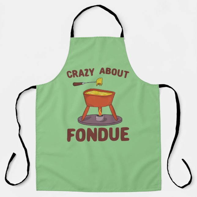 Crazy About Fondue Pun T-Shirt Apron (Front)