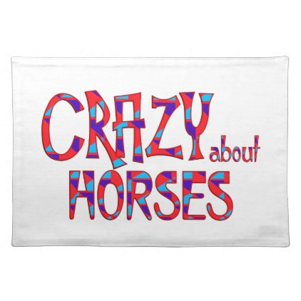 Crazy About Horses Placemat