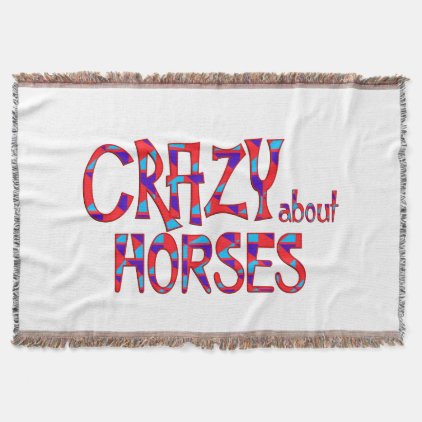 Crazy About Horses Throw Blanket