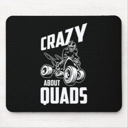 Crazy About Quads Mouse Pad