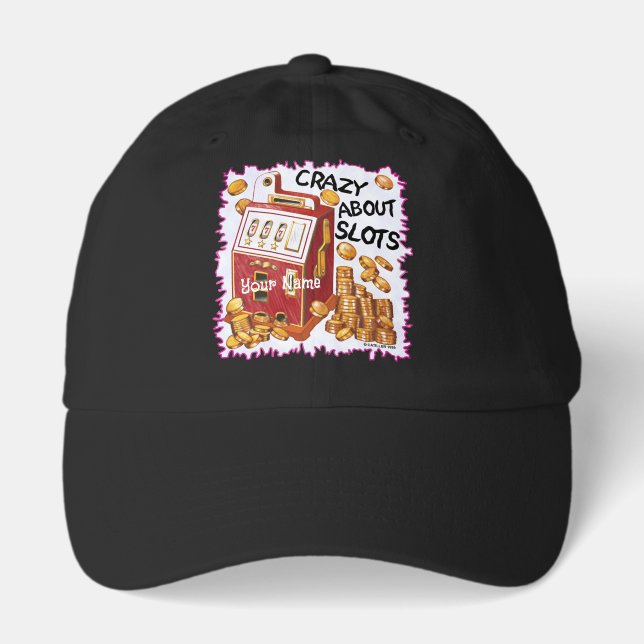 Crazy About Slots Hat (Front)