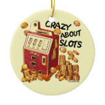 Crazy About Slots ornament