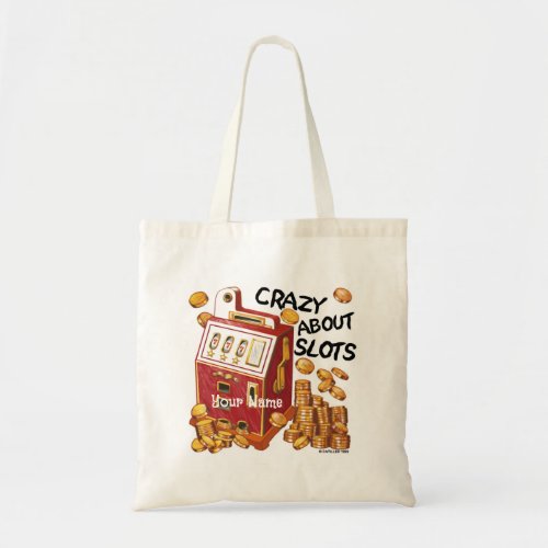 Crazy About Slots Tote Bag