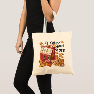 Crazy About Slots Tote Bag