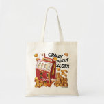 Crazy About Slots Tote Bag