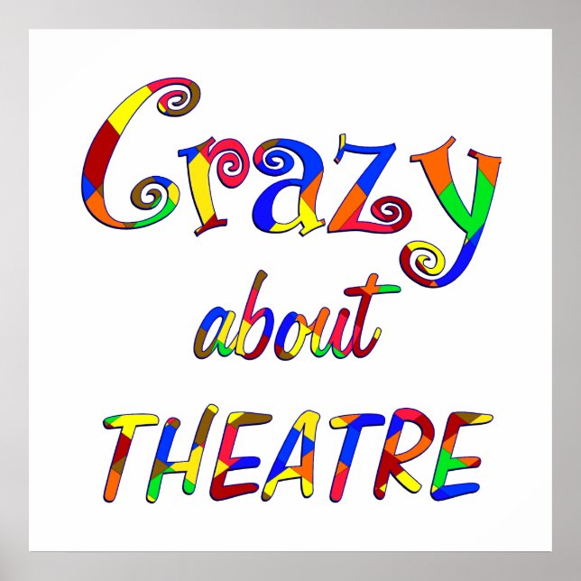 Crazy About Theater Poster (Front)