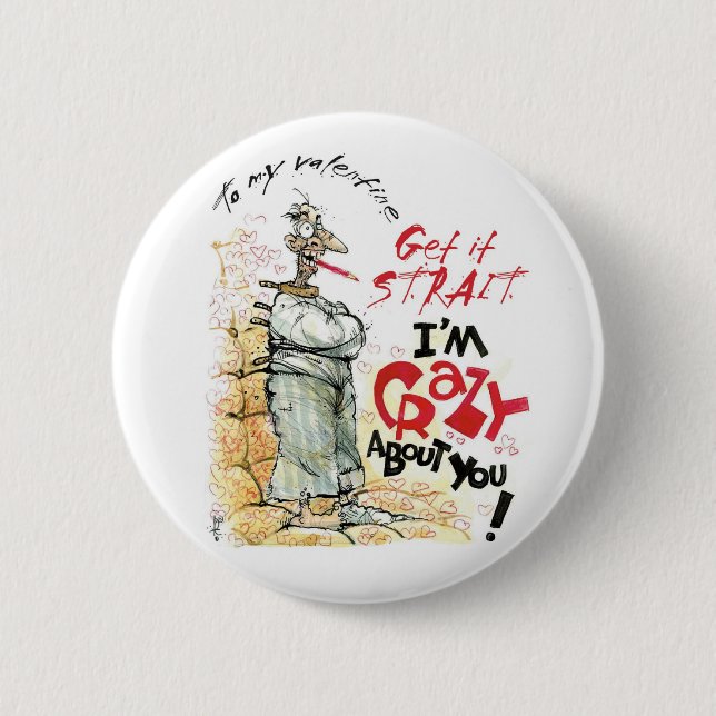 Crazy About You Pinback Button (Front)