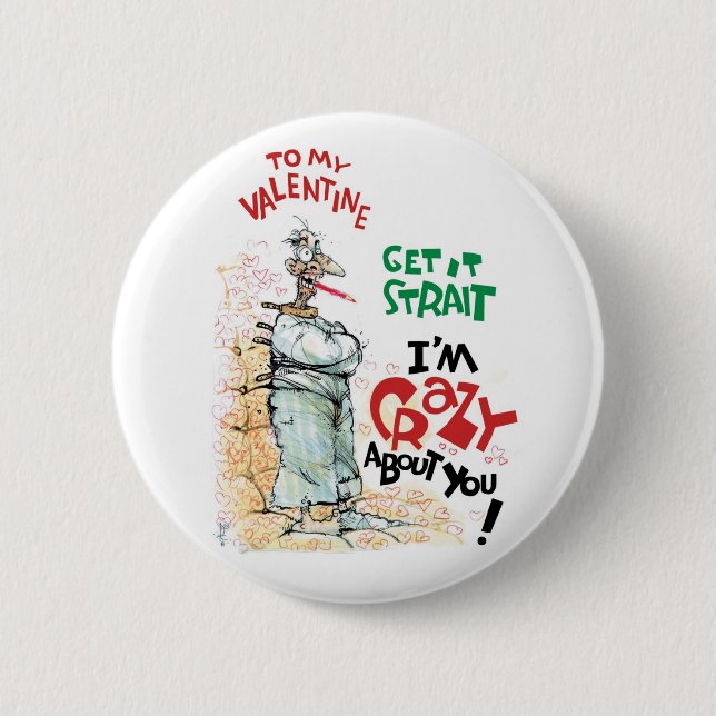 Crazy About You Pinback Button (Front)