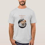 Crazy and Delicious Coffee lady  T-Shirt