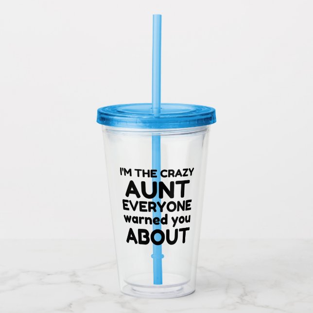 CRAZY AUNT ACRYLIC TUMBLER (Front)