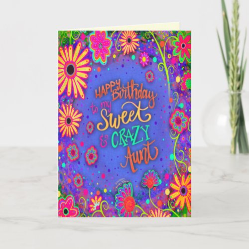 Crazy Aunt Birthday Pretty Floral Funny Card