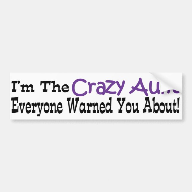 Crazy Aunt Bumper Sticker (Front)