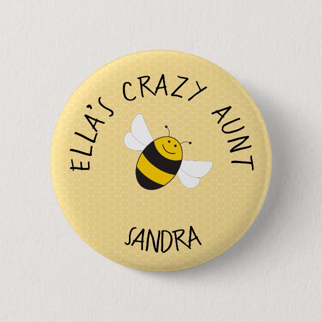 Crazy aunt button for bumblebee baby shower (Front)